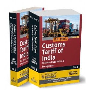 R. K. Jain's Customs Tariff of India 2023 by Centax Publication [In 2 Vols.]